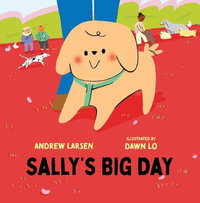 Sally's Big Day : Sally's Puppy Adventures - Andrew Larsen