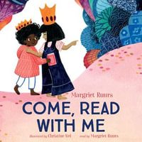 Come, Read With Me - Margriet Ruurs