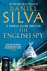 The English Spy : Gabriel Allon: Book 15 - Daniel Silva