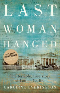 Last Woman Hanged - Caroline Overington