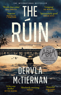 The Ruin : Cormac Reilly : Book 1 - Dervla McTiernan