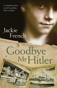 Goodbye, Mr Hitler - Jackie French