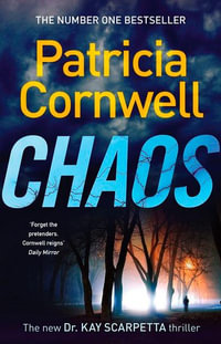 Chaos : Kay Scarpetta: Book 24 - Patricia Cornwell