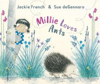 Millie Loves Ants - Jackie French