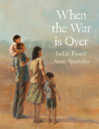 When the War is Over - Jackie French