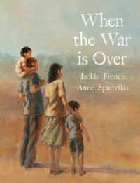 When the War is Over - Jackie French