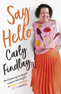 Say Hello - Carly Findlay