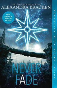 Never Fade : The Darkest Minds: Book 2 - Alexandra Bracken