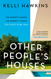 Other People's Houses - Kelli Hawkins