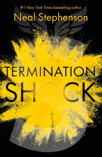 Termination Shock - Neal Stephenson