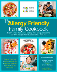The Allergy Friendly Family Cookbook - Murdoch Children's Research Institute