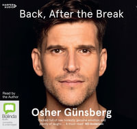 Back, After The Break : 10 Audio CDs Included - Osher Guensberg