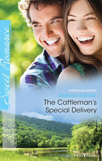 The Cattleman's Special Delivery - Barbara Hannay