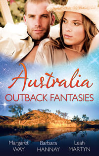 Australia : Outback Fantasies - 3 Book Box Set - Margaret Way