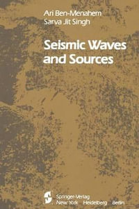 Seismic Waves and Sources - A. Ben-Menahem