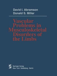 Vascular Problems in Musculoskeletal Disorders of the Limbs - David I. Abramson