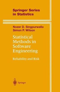 Statistical Methods in Software Engineering : Reliability and Risk - Nozer D. Singpurwalla