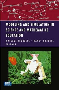 Modeling and Simulation in Science and Mathematics Education : Modeling Dynamic Systems - Wallace Feurzeig