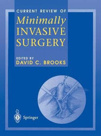 Current Review of Minimally Invasive Surgery - David C. Brooks