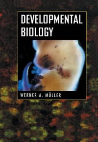 Developmental Biology - Werner A. Mueller