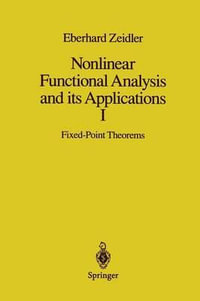 Nonlinear Functional Analysis and its Applications : I: Fixed-Point Theorems - P.R. Wadsack