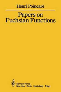 Papers on Fuchsian Functions - Henri Poincare