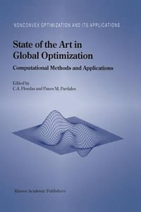 State of the Art in Global Optimization : Computational Methods and Applications - Christodoulos A. Floudas