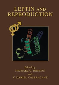 Leptin and Reproduction - Michael C. Henson