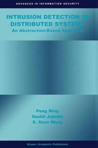 Intrusion Detection in Distributed Systems : An Abstraction-Based Approach - Peng Ning