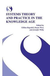 Systems Theory and Practice in the Knowledge Age - Gillian Ragsdell