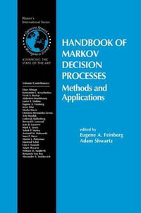 Handbook of Markov Decision Processes : Methods and Applications - Eugene A. Feinberg