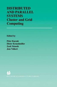 Distributed and Parallel Systems : Cluster and Grid Computing - PÃ©ter Kacsuk