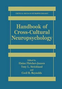 Handbook of Cross-Cultural Neuropsychology : Critical Issues in Neuropsychology - Elaine Fletcher-Janzen