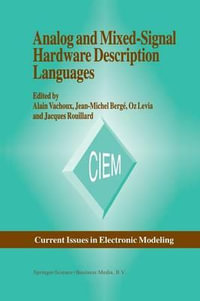 Analog and Mixed-Signal Hardware Description Language : Current Issues in Electronic Modeling - A. Vachoux