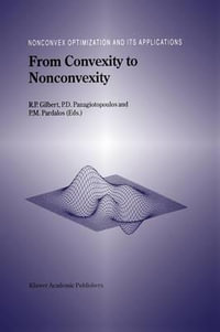 From Convexity to Nonconvexity : Nonconvex Optimization and Its Applications - R.P. Gilbert