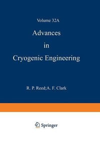 Advances in Cryogenic Engineering Materials : Advances in Cryogenic Engineering - K.D. Timmerhaus