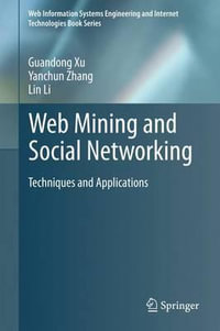 Web Mining and Social Networking : Techniques and Applications - Guandong Xu