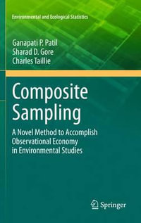 Composite Sampling : A Novel Method to Accomplish Observational Economy in Environmental Studies - Ganapati P. Patil