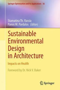 Sustainable Environmental Design in Architecture : Impacts on Health - Stamatina Th. Rassia