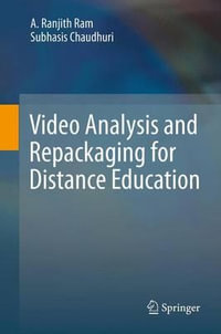 Video Analysis and Repackaging for Distance Education - A. Ranjith Ram