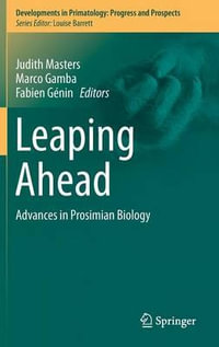 Leaping Ahead : Advances in Prosimian Biology - Judith Masters