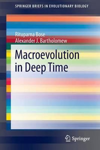 Macroevolution in Deep Time : SpringerBriefs in Evolutionary Biology - Rituparna Bose