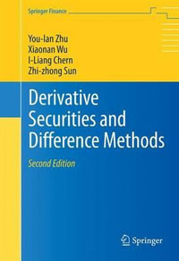 Derivative Securities and Difference Methods : Springer Finance - You-lan Zhu