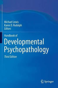 Handbook of Developmental Psychopathology - Michael Lewis