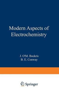 Modern Aspects of Electrochemistry : No. 8 - J. O. Bockris