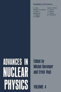 Advances in Nuclear Physics : Volume 4 - Michel Baranger