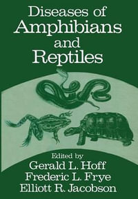 Diseases of Amphibians and Reptiles - Gerald Hoff