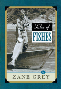 Tales of Fishes - Zane Grey