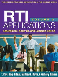 RTI Applications, Volume 2 : Assessment, Analysis, and Decision Making - T.Chris Riley-Tillman