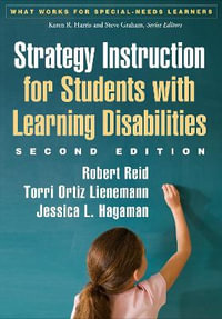 Strategy Instruction for Students with Learning Disabilities : 2nd Edition - Robert Reid